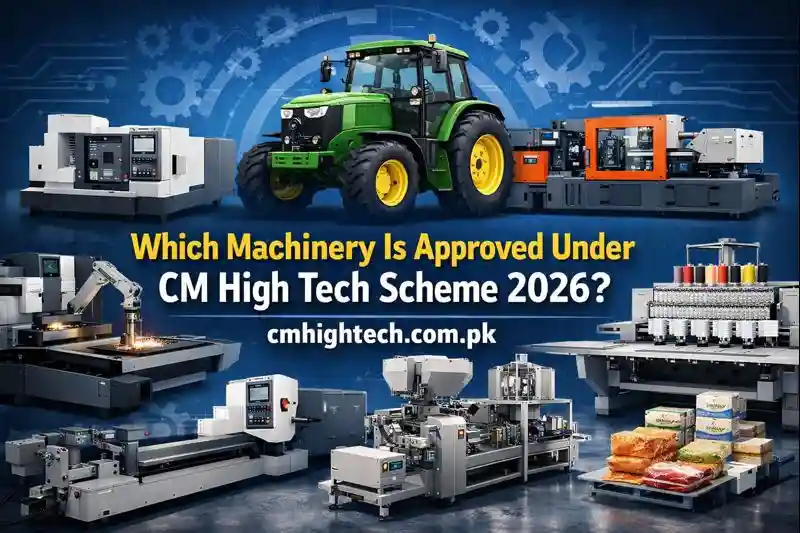 Which Machinery Is Approved Under CM High Tech Scheme 2026?